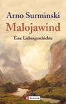 Malojawind - Arno Surminski - 9783548254098