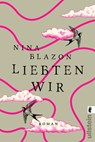 Liebten wir - Nina Blazon - 9783548285771