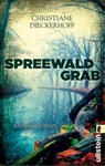 Spreewaldgrab - Christiane Dieckerhoff - 9783548287607
