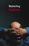 Abgehauen - Manfred Krug - 9783548365930
