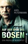 Auf der Spur des Bösen - Axel Petermann - 9783548373256