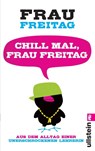 Chill mal, Frau Freitag - Frau Freitag - 9783548373997