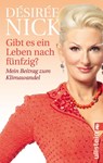 Gibt es ein Leben nach fünfzig? - Désirée Nick - 9783548374406