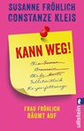 Kann weg! - Susanne Fröhlich ;  Constanze Kleis - 9783548377902