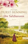 Die Salzbaronin - Petra Durst-Benning - 9783548612379