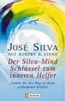 Der Silva-Mind Schlüssel zum inneren Helfer - Jose Silva ; Robert B. Stone - 9783548741246