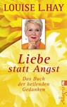 Liebe statt Angst - Louise L. Hay - 9783548744681