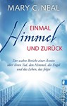 Einmal Himmel und zurück - Mary C. Neal - 9783548746135