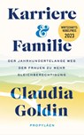Karriere und Familie - Claudia Goldin - 9783549100820