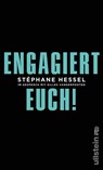 Engagiert Euch! - Stéphane Hessel - 9783550088858