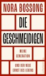 Die Geschmeidigen - Nora Bossong - 9783550202001