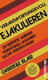Verantwortungsvoll ejakulieren - Gabrielle Blair - 9783550202605