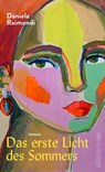 Das erste Licht des Sommers - Daniela Raimondi - 9783550202896