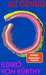 Alt genug - Ildikó von Kürthy - 9783550204128