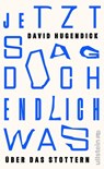 Jetzt sag doch endlich was - David Hugendick - 9783550204302