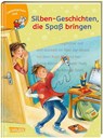 LESEMAUS zum Lesenlernen Sammelbände: Silben-Geschichten, die Spaß bringen - Dagmar Hoßfeld ; Antje Schwenker ; Manuela Mechtel ; Ursel Scheffler - 9783551066626