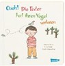 Die Feder hat ihren Vogel verloren - NILSSON,  Moni - 9783551170736