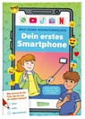 Mach deinen Medienführerschein: Dein erstes Smartphone - Thomas Feibel - 9783551191557