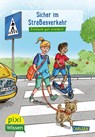 Pixi Wissen 80: VE 5 Sicher im Straßenverkehr - Christine Stahr - 9783551231819