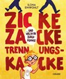 Zicke zacke Trennungskacke - und wie du da durchkommst - Ilona Einwohlt - 9783551250681