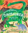 So lebten die Dinosaurier und andere Tiere der Urzeit - Catherine Barr ; Steve Williams - 9783551251541