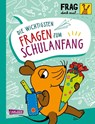 Frag doch mal ... die Maus: Die wichtigsten Fragen zum Schulanfang - Sandra Noa - 9783551253477