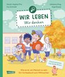 Wir leben - wir denken - Ina Schmidt ; Ayse Bosse ; Johanna Klug ; Sarah-Sophie Prix - 9783551254528