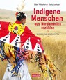 Indigene Menschen aus Nordamerika erzählen - Eldon Yellowhorn ; Kathy Lowinger - 9783551255181