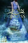 Dragon Princess 1: Ozean aus Asche und Rubinen - Teresa Sporrer - 9783551303165
