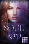 My Soul to Keep (»Shadow Wish«-Reihe 2) - Francesca Peluso - 9783551303561