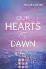 Our Hearts at Dawn (Seoul Dreams 2) - Janine Ukena - 9783551304636