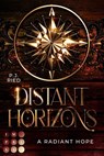 Distant Horizons 2: A Radiant Hope - P. J. Ried - 9783551304933
