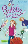 Carlotta 01: Internat auf Probe - Dagmar Hoßfeld - 9783551311429