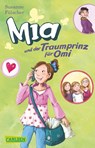 Mia 03: Mia und der Traumprinz für Omi - Susanne Fülscher - 9783551312327