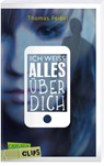 Ich weiß alles über dich - Thomas Feibel - 9783551314567