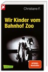 Wir Kinder vom Bahnhof Zoo - Kai Hermann ; Horst Rieck ; Christiane F. - 9783551317322