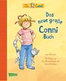 Conni-Bilderbücher: Das neue große Conni-Buch - Liane Schneider - 9783551519061