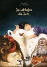 So schlafen die Tiere - HAREL,  Maike - 9783551521279