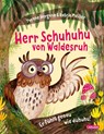 Herr Schuhuhu von Waldesruh - Yvonne Hergane - 9783551522351