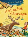 Es ist ein Elch entsprungen - Andreas Steinhöfel - 9783551558046
