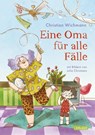 Eine Oma für alle Fälle - Christian Wichmann - 9783551559746
