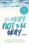 It's okay not to be okay - Scarlett Curtis - 9783551584540