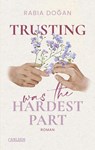 Trusting Was The Hardest Part (Hardest Part 2) - Rabia Dogan - 9783551585356