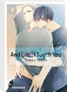 And Until I Touch you 3 - Honoji Tokita - 9783551621887
