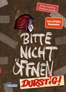 Bitte nicht öffnen 3: Durstig! - Charlotte Habersack - 9783551652133