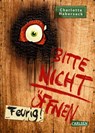 Bitte nicht öffnen 4: Feurig! - Charlotte Habersack - 9783551652140