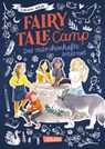 Fairy Tale Camp 1: Das märchenhafte Internat - Corinna Wieja - 9783551654458