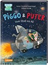 Piggo und Puter: Vom Stall ins All - Karen Christine Angermayer - 9783551690777