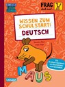 Frag doch mal ... die Maus: Wissen zum Schulstart: Deutsch - Sandra Noa - 9783551691255