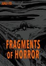 Fragments of Horror - Junji Ito - 9783551712004